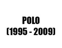 POLO (1995-2009)